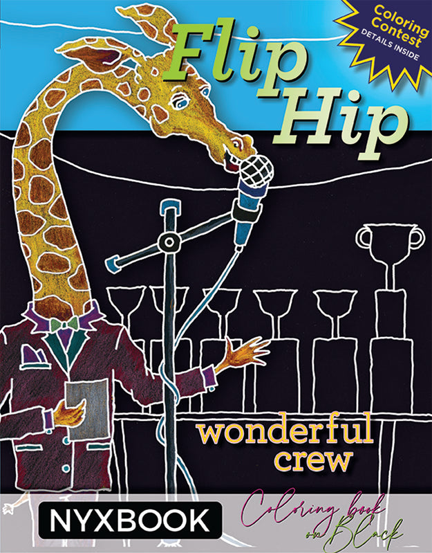 Nyxbook cover image for Flip Hip Wonderful Crew Coloring Book on Black features a giraffe in a suit as emcee for award ceremony. Use color pencils or construction paper crayons to bring these pages to life.